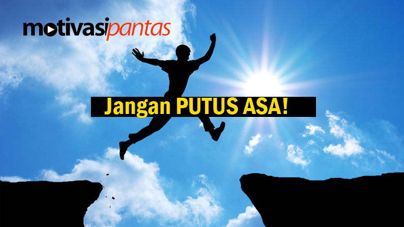 jangan putus asa